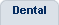 Dental