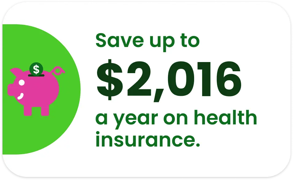eHealth customers save an average of up to $2,016 a year on health insurance.